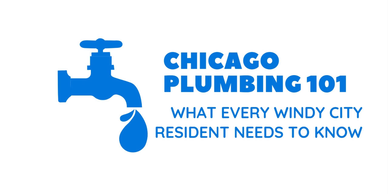 Chicago Plumbing 101: What Every Windy City Resident Needs to Know