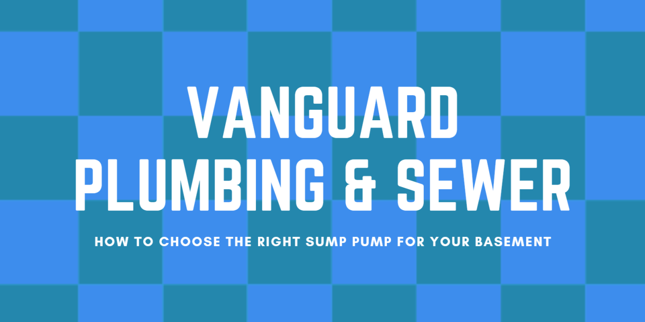 How to Choose the Right Sump Pump for Your Basement